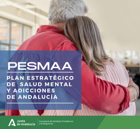 Plan Estratégico de Salud Mental y Adicciones de Andalucía (PESMA-A)